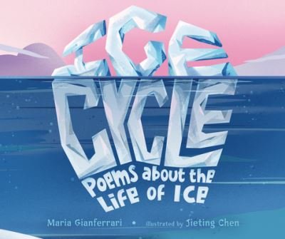 Cover for Maria Gianferrari · Ice Cycle (Hardcover Book) (2022)