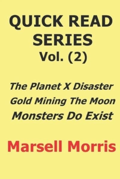 Quick Read Series Vol. (2) - Marsell Morris - Libros - Independently Published - 9781728931609 - 17 de octubre de 2018