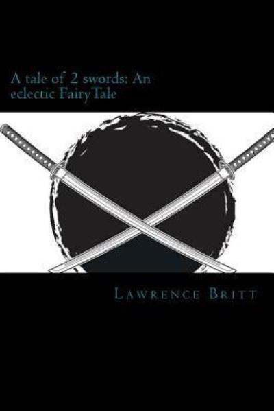 Cover for Lawrence Britt · A tale of 2Swords (Paperback Book) (2018)