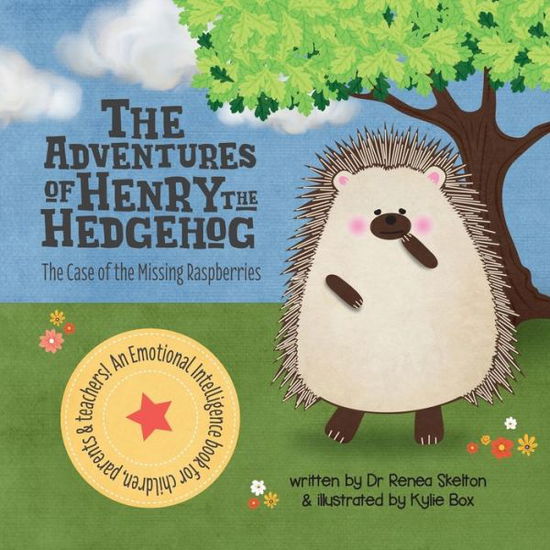 Cover for Renea Skelton · The Adventures of Henry the Hedgehog: The Case of the Missing Raspberries - The Adventures of Henry the Hedgehog (Paperback Book) (2020)