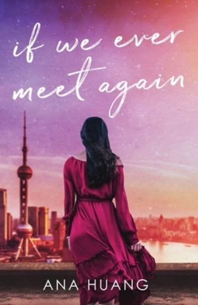Cover for Ana Huang · If We Ever Meet Again - If Love (Paperback Book) (2020)