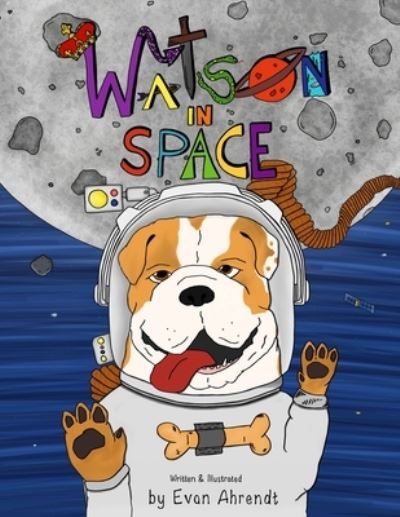 Cover for Evan C Ahrendt · Watson in Space (Paperback Book) (2021)