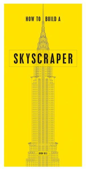 Cover for John Hill · How to build a skyscraper (Bog) (2017)