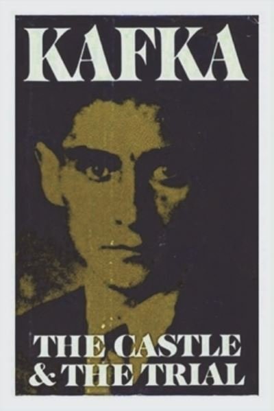 Cover for Franz Kafka · The Castle and The Trial (Paperback Bog) (2022)