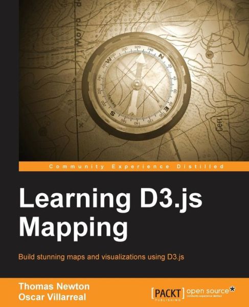 Learning D3.js Mapping - Thomas Newton - Books - Packt Publishing Limited - 9781783985609 - December 31, 2014