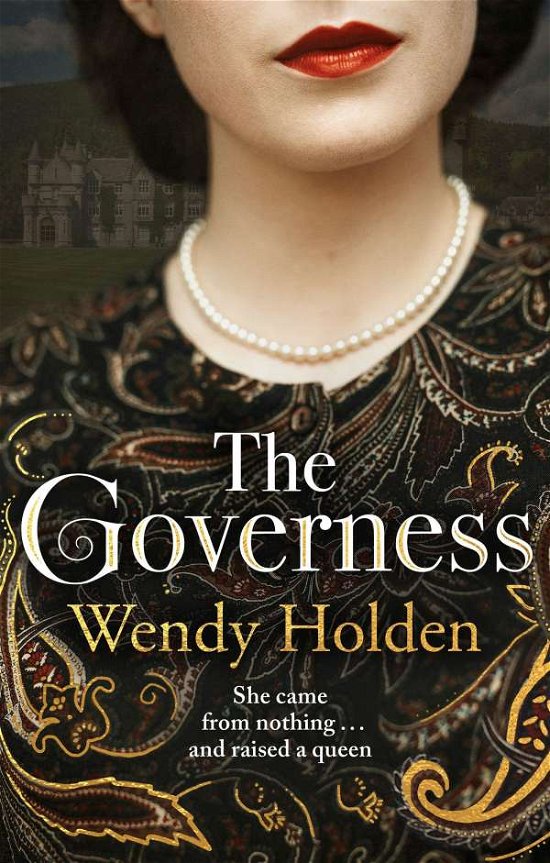 Cover for Wendy Holden · The Governess: The unknown childhood of the most famous woman who ever lived (Taschenbuch) (2021)