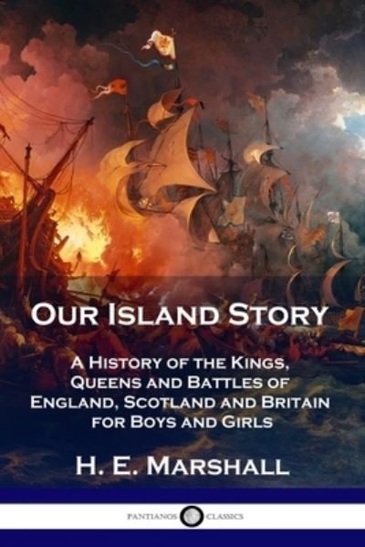 Cover for H E Marshall · Our Island Story (Pocketbok) (1901)