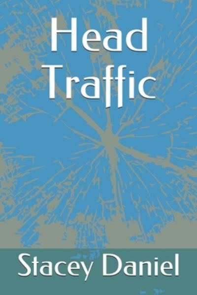 Cover for Stacey Daniel · Head Traffic (Paperback Book) (2019)