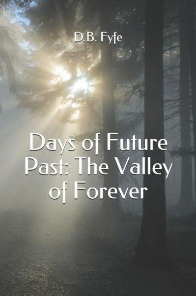 Cover for D B Fyfe · Days of Future Past (Paperback Bog) (2019)