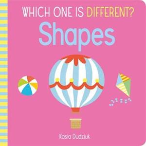 Cover for Kasia Dudziuk · Which One Is Different? Shapes - Which One is Different (Board book) (2020)