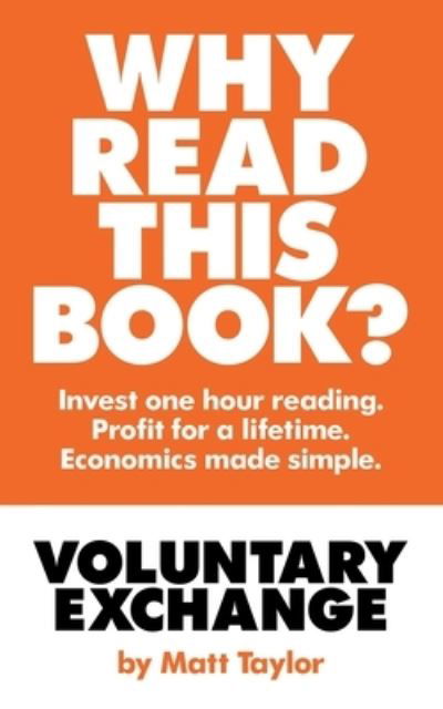 Voluntary Exchange - Matt Taylor - Livros - Grosvenor House Publishing Ltd - 9781839754609 - 3 de junho de 2021