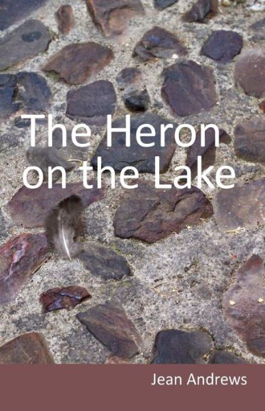 Cover for Jean Andrews · The Heron on the Lake (Paperback Book) (2015)