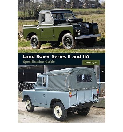 Cover for James Taylor · Land Rover Series II and IIA Specification Guide (Gebundenes Buch) (2010)