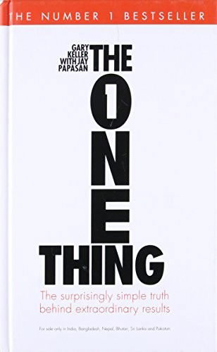 Cover for Gary Keller · The One Thing: The Suprisingly Simple Truth Behind Extraordinary Results (Hardcover Book) (2013)