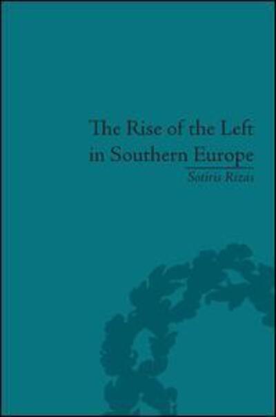 Cover for Sotiris Rizas · The Rise of the Left in Southern Europe: Anglo-American Responses (Hardcover Book) (2012)