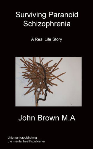 Cover for John Brown · Surviving Paranoid Schizophrenia (Paperback Book) (2013)