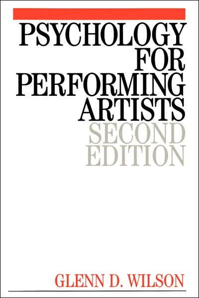 Cover for Glenn Wilson · Psychology for Performing Artists: Butterflies and Bouquets (Paperback Book) (2001)