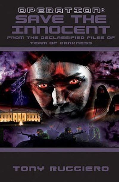 Operation : Save the Innocent - Tony Ruggiero - Books - Dragon Moon Press - 9781896944609 - May 25, 2008