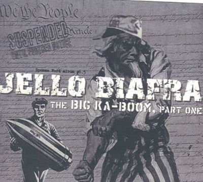 Big Ka-boom Part One - Jello Biafra - Musik - AK Press - 9781902593609 - 22 november 2004