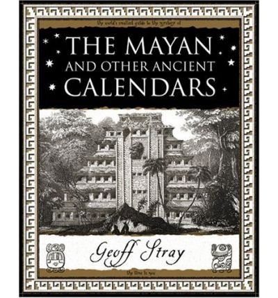 Cover for Geoff Stray · Mayan and Other Ancient Calendars (Paperback Book) (2007)