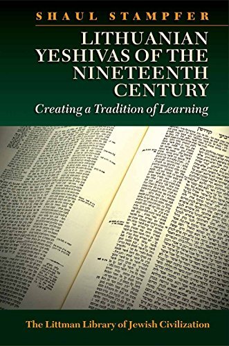 Cover for Shaul Stampfer · Lithuanian Yeshivas of the Nineteenth Century: Creating a Tradition of Learning (Taschenbuch) (2014)
