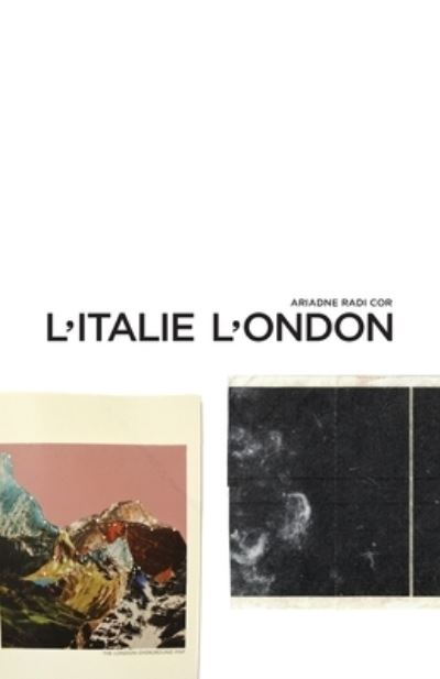L'Italie l'Ondon - Ariadne Radi Cor - Books - Knives Forks and Spoons - 9781912211609 - July 6, 2020