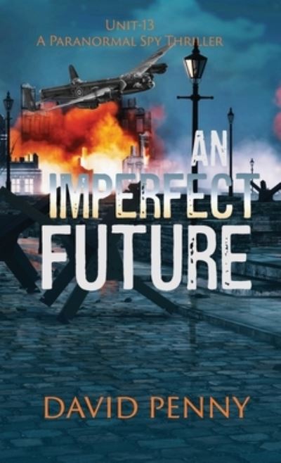 Cover for David Penny · An Imperfect Future (Hardcover Book) (2021)