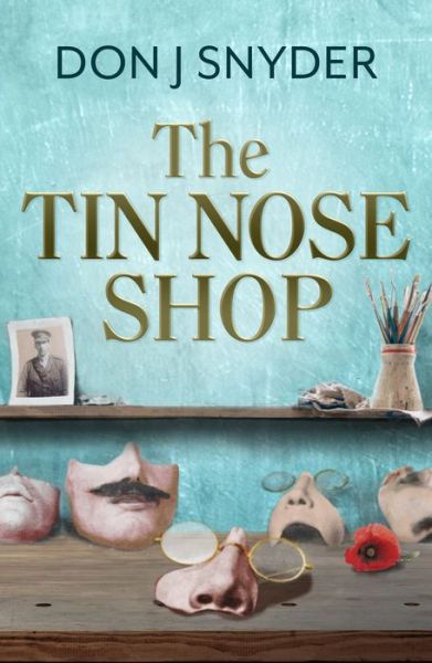 Cover for Don Snyder · The Tin Nose Shop: a BBC Radio 2 Book Club Recommended Read (Paperback Book) (2022)