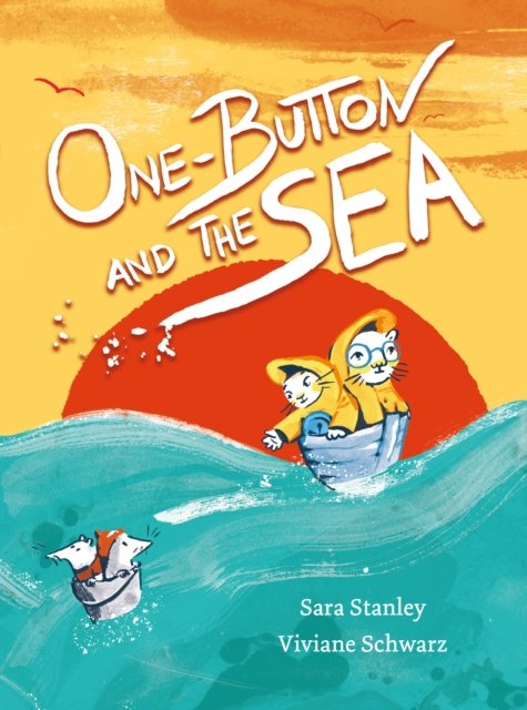 Sara Stanley · One Button and the Sea (Hardcover Book) (2024)