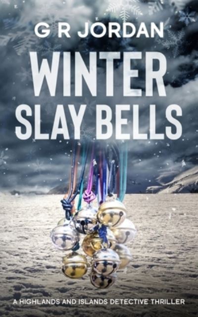 Cover for G. R. Jordan · Winter Slay Bells (Book) (2023)