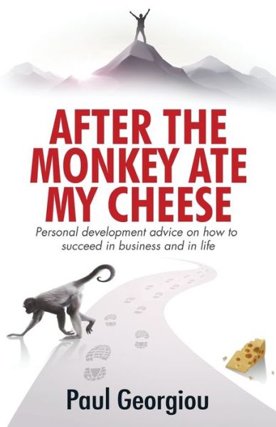 Cover for Paul Georgiou · After The Monkey Ate My Cheese (Pocketbok) (2020)