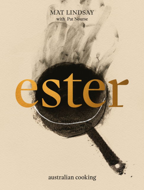 Cover for Mat Lindsay · Ester: Australian Cooking (Hardcover bog) (2023)