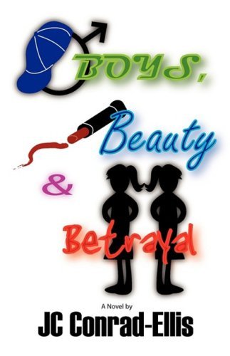 Cover for JC Conrad-Ellis · Boys, Beauty and Betrayal (Pocketbok) (2008)