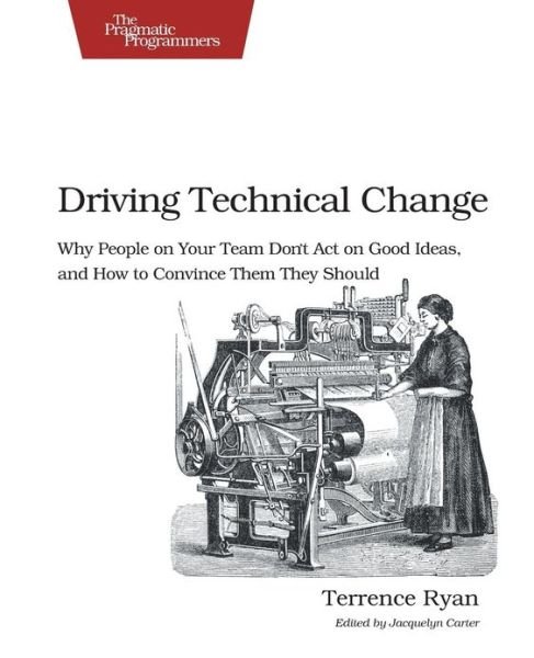Cover for Terrence Ryan · Driving Technical Change (Paperback Book) (2010)