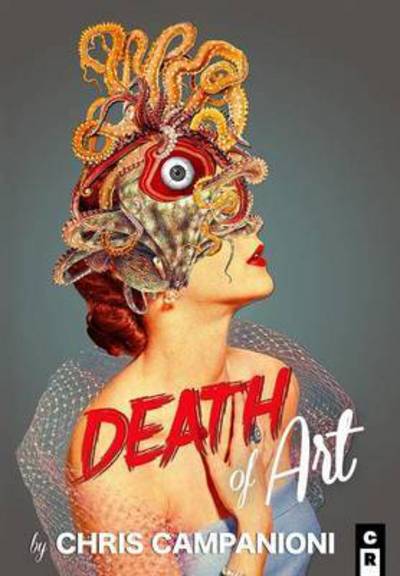 Cover for Chris Campanioni · Death of Art (Paperback Book) (2016)