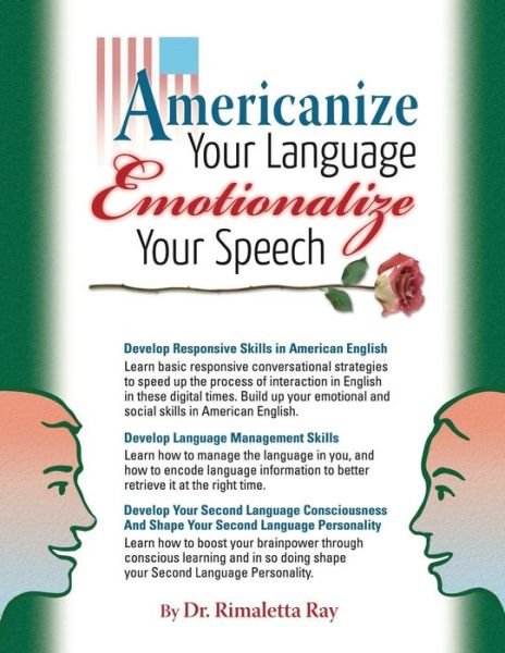 Cover for Rimaletta Ray · Americanize Your Language and Emotionalize Your Speech! (Paperback Book) (2018)