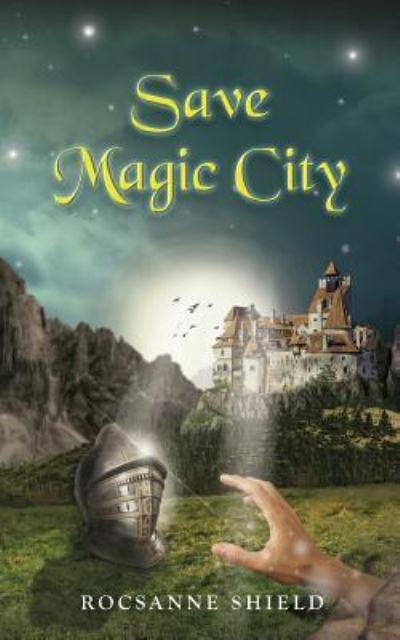 Cover for Rocsanne Shield · Save Magic City (Paperback Book) (2018)