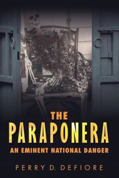 Cover for Perry D DeFiore · The Paraponera (Paperback Book) (2019)