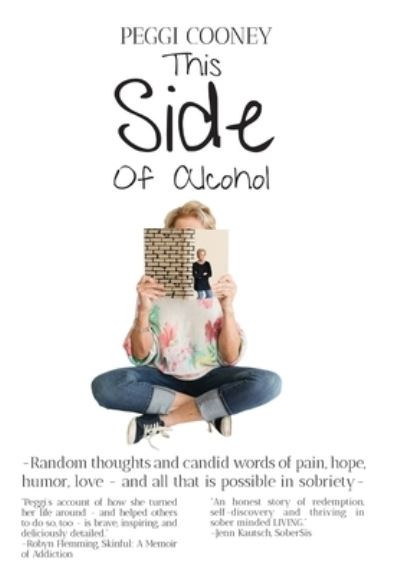 Cover for Peggi Cooney · This Side of Alcohol (Hardcover Book) (2021)