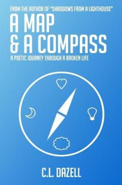Cover for C L Dazell · A Map and a Compass (Paperback Bog) (2017)