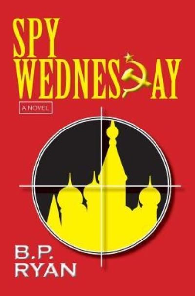 Cover for B P Ryan · Spy Wednesday (Paperback Book) (2017)
