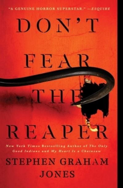 Cover for Stephen Graham Jones · Don't Fear the Reaper - The Indian Lake Trilogy (Paperback Book) (2023)