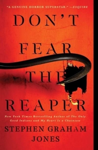 Cover for Stephen Graham Jones · Don't Fear the Reaper - The Indian Lake Trilogy (Taschenbuch) (2023)