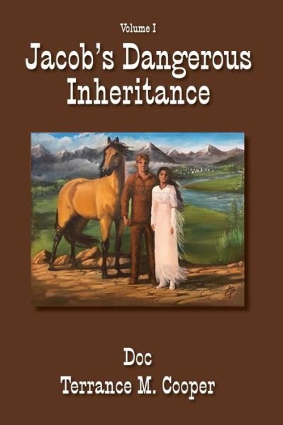 Cover for Doc Terrance M Cooper · Jacob's Dangerous Inheritance (Paperback Bog) (2018)