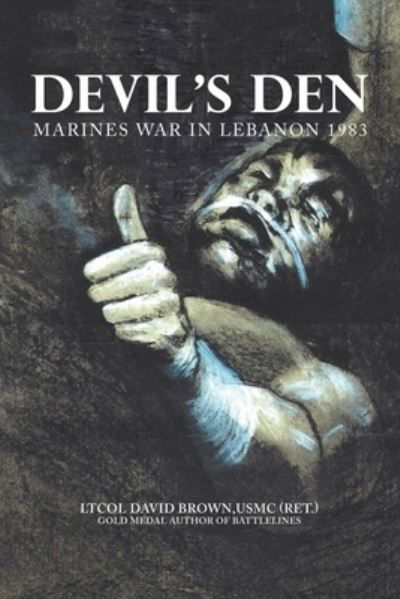 Cover for Ltcol David Brown USMC (RET.) · Devil's Den (Book) (2020)