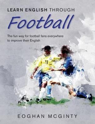 Cover for Eoghan McGinty · Learn English Through Football (Paperback Book) (2017)