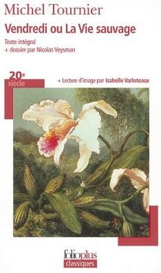 Cover for Michel Tournier · Vendredi ou la vie sauvage (Paperback Book) [French, Editions Gallimard edition] (2005)