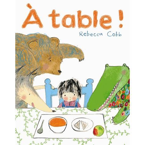 A table ! - Rebecca Cobb - Kirjat - Ecole des Loisirs - 9782211216609 - keskiviikko 4. kesäkuuta 2014