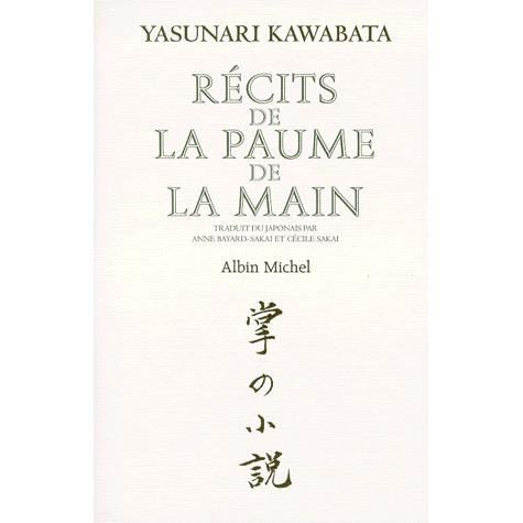 Cover for Yasunari Kawabata · Recits De La Paume De La Main (Romans, Nouvelles, Recits (Domaine Etranger)) (Paperback Book) [French edition] (1999)