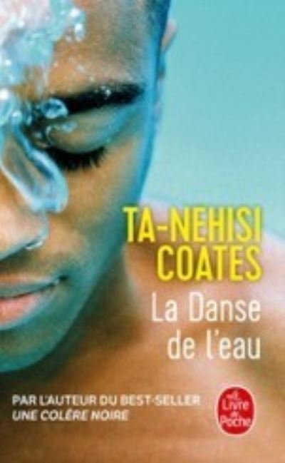 Cover for Ta-Nehisi Coates · La danse de l'eau (Pocketbok) (2022)